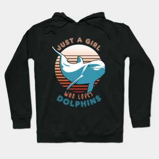 Just A Girl Who Loves Dolphins Hoodie